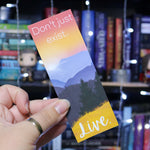 Don't just exist. Live. | Standard Bookmark
